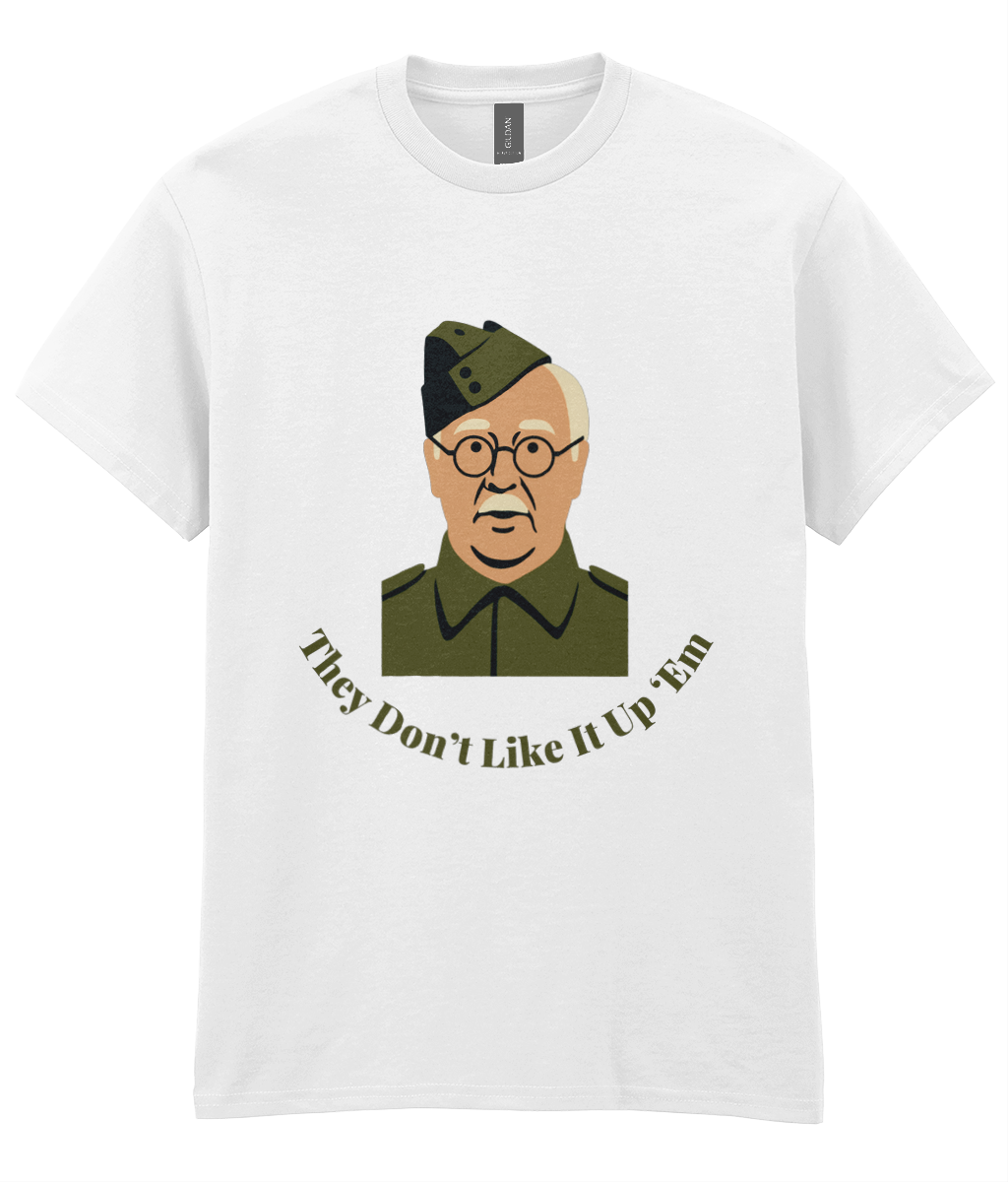 Dad's Army Inspired T-Shirt - They Don’t Like It Up ‘Em