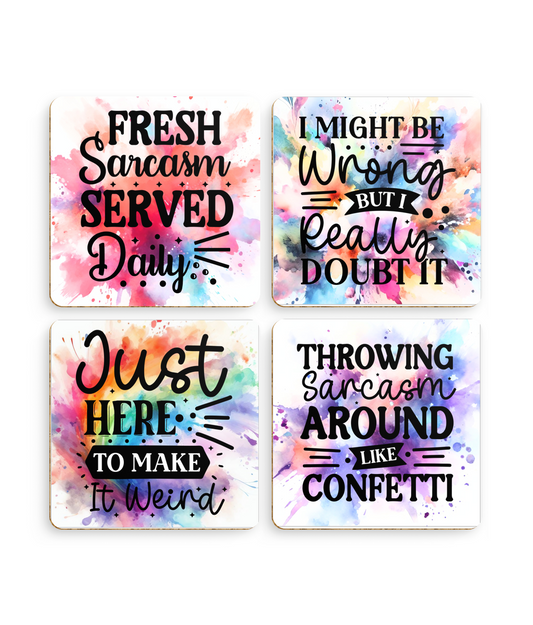 Sarcastic Quotes on 4 Individual Coasters - Funny Design - Bright Watercolour Splashes