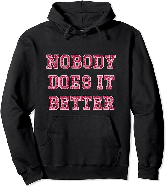 Nobody Does It Better - Pink Sequin Style Print - Hoodie