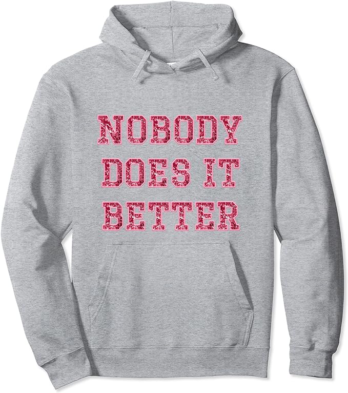 Nobody Does It Better - Pink Sequin Style Print - Hoodie