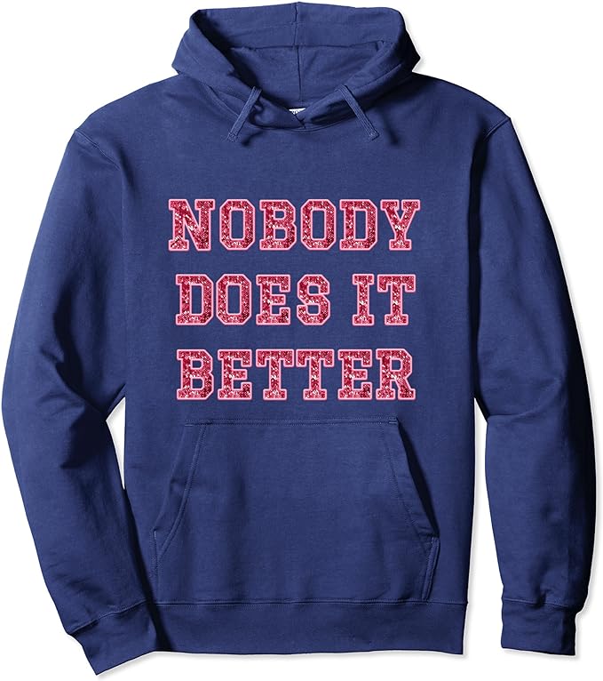 Nobody Does It Better - Pink Sequin Style Print - Hoodie