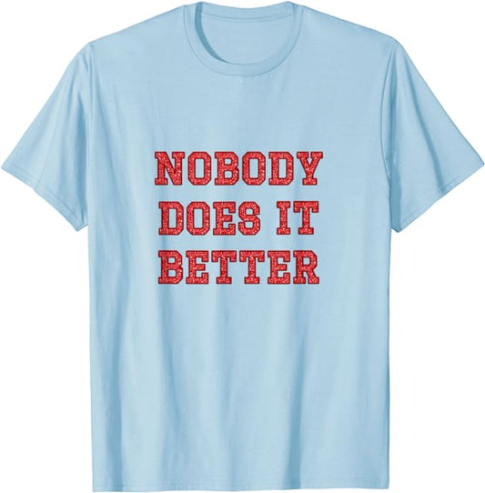 Nobody Does It Better - Red Sequin Style Print - T-Shirt