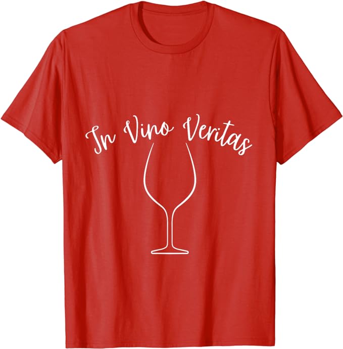In Vino Veritas - T-Shirt