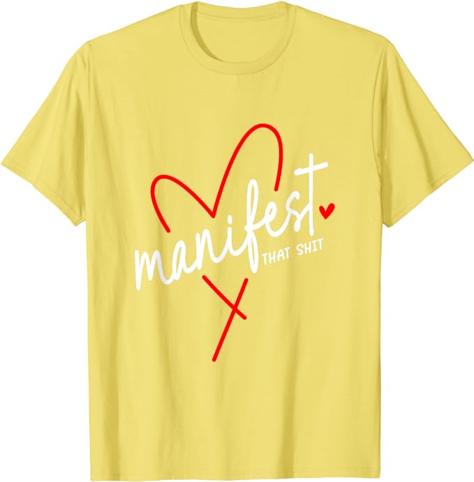 Manifest That Sh*t - Yoga T-Shirt
