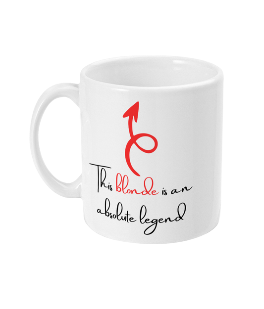 This Blonde Is An Absolute Legend - 11oz Mug